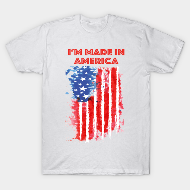 Made In America Made In Usa TShirt TeePublic